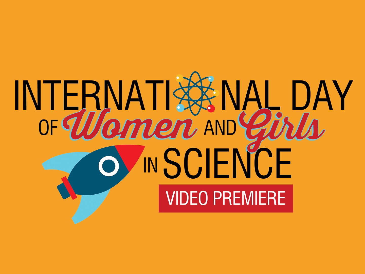 Video Premiere International Day Of Women And Girls In Science The